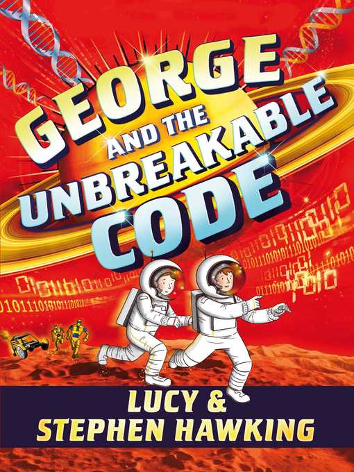 Title details for George and the Unbreakable Code by Stephen Hawking - Available